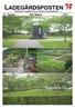LADEGÅRDSPOSTEN. 16. Årgang Juli Måned 2012. Beboerblad for Ladegårdsparken, en afdeling af Holbæk Boligselskab. Side 1