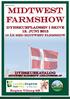 MidtWest Farmshow. Dyrskuepladsen i Skive 13. juni 2015. dyrskuekatalog MidtWest Farmshow arrangeres af. 10 år med midtwest FARMSHOW. Pris 10.