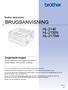BRUGSANVISNING HL-2140 HL-2150N HL-2170W. Brother-laserprinter. Svagtseende brugere
