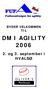 BYDER VELKOMMEN TIL DM I AGILITY 2006. 2. og 3. september i HVALSØ