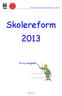Broskolen & Carl Nielsen-skolen 2013-2014. Skolereform 2013. En ny mulighed! Side 1 af 16