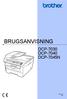 BRUGSANVISNING DCP-7030 DCP-7040 DCP-7045N. Version A DAN