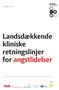 Danske Regioner 25-06-2013. Landsdækkende kliniske retningslinjer for angstlidelser
