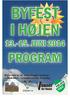 BYFEST I HØJEN PROGRAM 13.-15. JUNI 2014. Byfesten er et samarbejde mellem: Lokalrådet - Lokalhistorisk forening