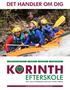 DET HANDLER OM DIG OG DIG OG DIG OG DIG OG DIG OG DIG ADVENTURE & FRILUFTSLIV RIDNING GOURMET PROJEKTLEDELSE SE MERE PÅ WWW.KORINTH-EFTERSKOLE.
