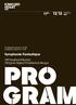 Pro gram. Symphonie Fantastique DR SymfoniOrkestret Dirigent: Rafael Frühbeck de Burgos. Torsdag 24. januar kl. 19.30 Fredag 25. januar kl. 19.