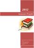 Semester Projekt. DM76 - Christian K, Jesper, Jonathan, Jonas og Maik University College Nordjylland Datamatikeruddannelsen 06-06-2012 1