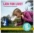 LÆR FOR LIVET. et læringsprogram for anbragte børn TIL FORÆLDRE / PLEJEFORÆLDRE / ANBRINGELSESSTED