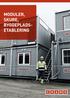 Moduler, skure, Byggepladsetablering