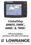 GlobalMap 4000M, 5000C, 6000C & 7000C. GPS & kortplotter med farve TFT eller LCD skærm. Installation og betjeningsvejledning