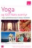 Yoga. og 1001 Nats eventyr. - Yoga- og Mindfulnessrejse til Udaipur, Nordindien. AFREJSE : Efterårsferien d. 11. - 19. oktober 2015-9 dage DKK 14.