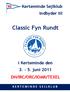 Kerteminde Sejlklub indbyder til. Classic Fyn Rundt. i Kerteminde den 3. - 5. juni 2011 DH/IRC/ORC/IOMR/TEXEL K E R T E M I N D E S E J L K L U B