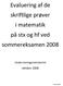 Evaluering af de skriftlige prøver i matematik på stx og hf ved sommereksamen 2008