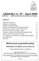 LEDA-Nyt nr. 47 April 2009 ISSN 1603-7006 Redigeret af Inger Schoonderbeek Hansen, Henrik Lorentzen og Liisa Theilgaard