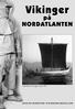 Vikinger. på NORDATLANTEN. Gokstadkopien Gaia, bygget i Norge i 1989. SKOLETJENESTEN VIKINGESKIBSHALLEN