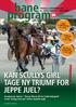 program KAN SCULLYS GIRL TAGE NY TRIUMF FOR JEPPE JUEL?