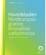 Høringsudkast November 2010. Hovedstaden Nordeuropas grønne, innovative vækstmotor