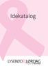 Idekatalog LYSERØD LØRDAG. En del af STØT BRYSTERNE