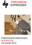 PARKINSON EXPRESSEN PARKINSONFORENINGEN BORNHOLM Juli kvartal 2012