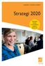 UNIVERSITY COLLEGE LILLEBÆLT. Strategi 2020. Sammen skaber vi fremtidens velfærd i Danmark