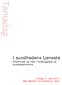 I sundhedens tjeneste. Dilemmaer og veje i forebyggelse og sundhedsfremme. Tirsdag 17. april 2012 Best Western Torvehallerne, Vejle