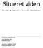 Situeret viden. Om viden og objektivitet i feministisk videnskabsteori. Sociologiens videnskabsteori d. 21. december 2013 Eksamensnummer: 7