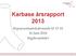 Karbase årsrapport 2013. Repræsentantskabsmøde kl 15-18 16 Juni 2014 Rigshospitalet