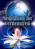 Meditation. for verdensfred. Meditationsomrids. www.visdomsnettet.dk
