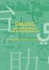 DIALOG. om indvandrere på arbejdspladsen. Dialogværktøj til tillidsrepræsentanten