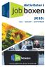 Aktiviteter i 2015: JULI AUGUST SEPTEMBER. www.jobboxen.ikast-brande.dk