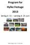 Program for Hylke Festuge 2013. lørdag d. 15. søndag d. 23. juni