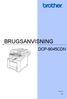 BRUGSANVISNING DCP-9045CDN. Version A DAN