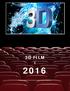 3D FILM i 2016. Udarbejdet af Brancheforeningen Danske Biografer