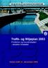 Trafik- og Miljøplan 2003. Problemer og hovedindsatser - debatten fortsætter