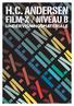 H.C.ANDERSEN FILM-X / NIVEAU B UNDERVISNINGSMATERIALE