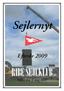 Sejlernyt RIBE SEJLKLUB. Efterår 2009. Stiftet den 3. maj 1905