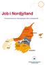 Job i Nordjylland. Virksomhedernes efterspørgsel efter arbejdskraft