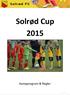 Solrød Cup 2015. Kampprogram & Regler