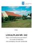 Forslag LOKALPLAN NR. 542. Tillæg nr. 5.25 til Svendborg Kommuneplan 2005-2017. For et område ved Vindeby Pilevej