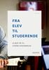 FRA ELEV TIL STUDERENDE
