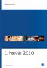 Delårsrapport. 1. halvår 2010. A/S Det Østasiatiske Kompagni