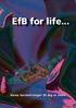 EfB for life... Vores forventninger til dig er store. Stiftet 1924, 90 landsholdsspillere 55 samarbejdsklubber