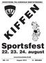 KIFFEN. Sportsfest. 22. 23. 24. august ORIENTERING FRA KORSHOLM IDRÆTSFORENING. www.korsholm-if.dk NR. 121 August 2013 31. ÅRGANG