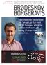 BRØDESKOV BORGERAVIS. Interview med skoleleder Jon Jensen, på tur med BIF til Spanien, glimt fra jubilæumsfesten, på besøg i Petras Hus
