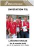 INVITATION TIL. Vinderhold 2011. LANDSMESTERSKAB for 6-mands-hold den 29.-30. september 2012 i Mejdal