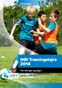 DGI Fodbold. www.dgi.dk. DGI Træningslejre 2014. For drenge og piger. www.dgi.dk/fodbold