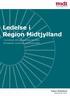 Ledelse i. Region Midtjylland. Overordnede stillingsbeskrivelser for ledere på hospitaler og psykiatri- og socialområdet. Region Midtjylland