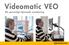 Videomatic VEO. Din personligt tilpassede synsløsning