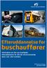 Efteruddannelse for. buschauffører. Information om den nye lovpligtige efteruddannelse for alle der erhvervsmæssigt kører rute- eller turistbus