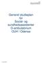 OUH Odense Universitetshospital Ortopædkirurgisk afdeling O. Generel studieplan for Social- og sundhedsassistenter O-ambulatorium OUH / Odense